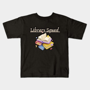 Library Squad Librarian Bookworm Book Lover Kids T-Shirt